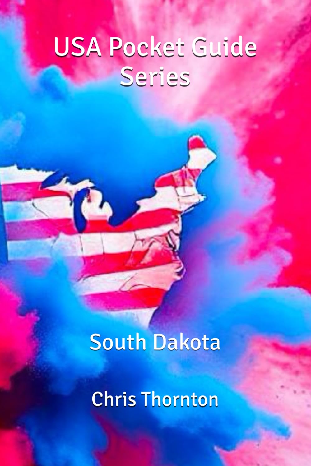 USA Pocket Guide Series: South Dakota
