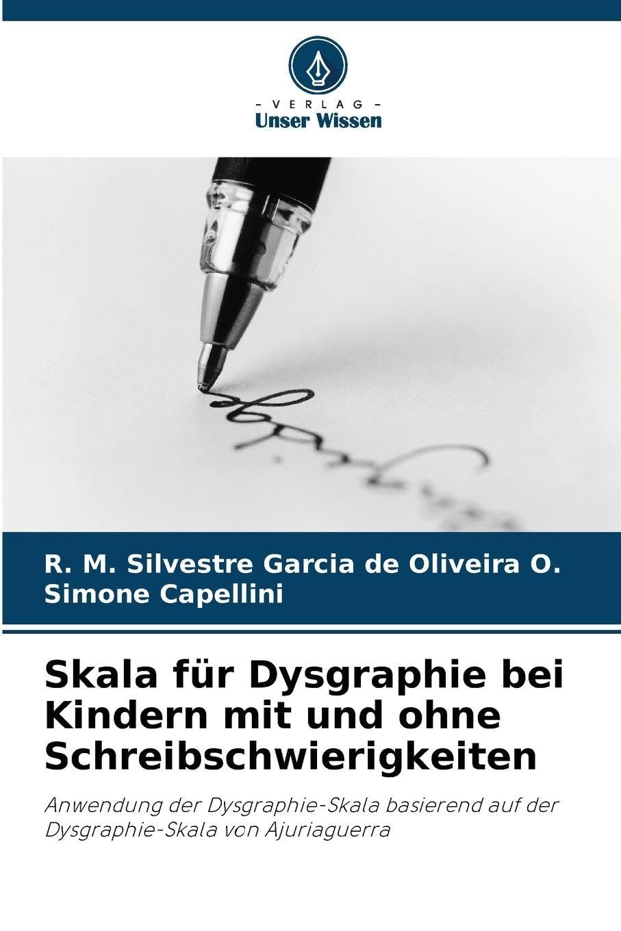 Skala für Dysgraphie bei Kindern mit und ohne Schreibschwierigkeiten: Anwendung der Dysgraphie-Skala basierend auf der Dysgraphie-Skala von Ajuriaguerra