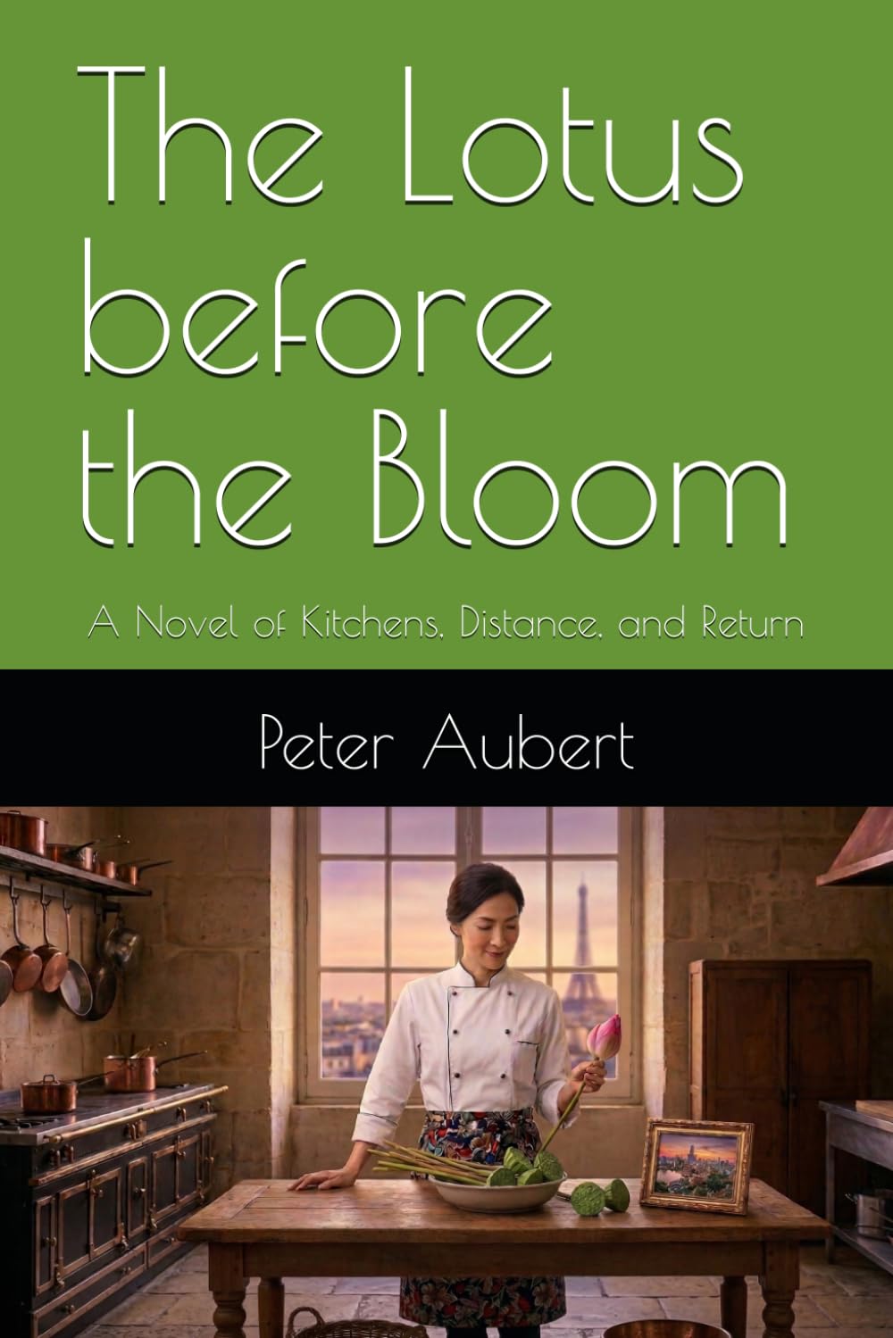 The Lotus before the Bloom: A Novel of Kitchens, Distance, and Return