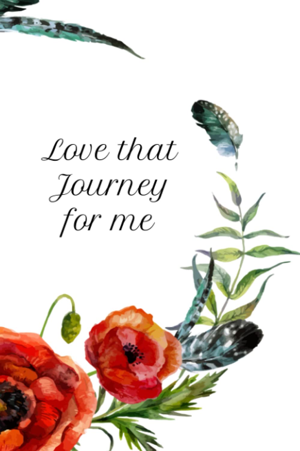 Schitt's Creek Love That Journey For Me Notebook Schitt's Creek Funny Journal: College Ruled, 120 pages, 6"x9", Paperback