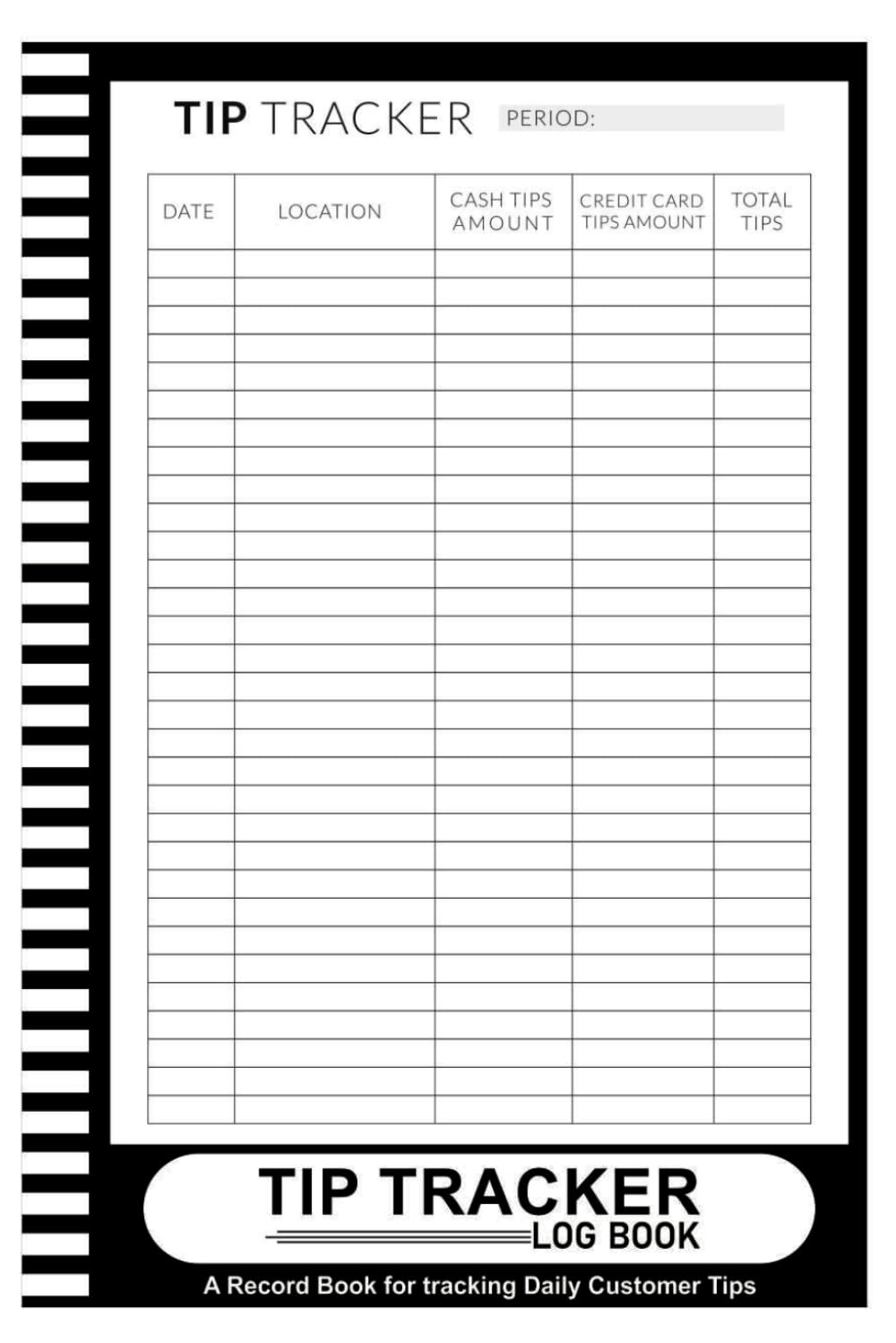 Tip Tracker Log Book: Tips Logbook To Keep Track of Daily Customer Tips for Bartenders, Servers and Waitress - 6" x 9" 100+ Pages