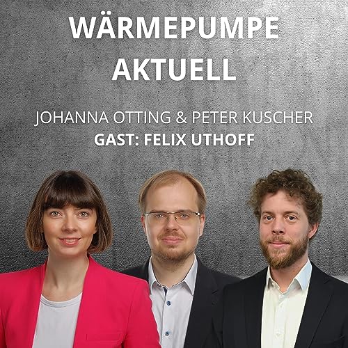 Von W&auml;rmepl&auml;nen und K&auml;ltemitteln: W&auml;rmepumpe aktuell vom 23. August 2023