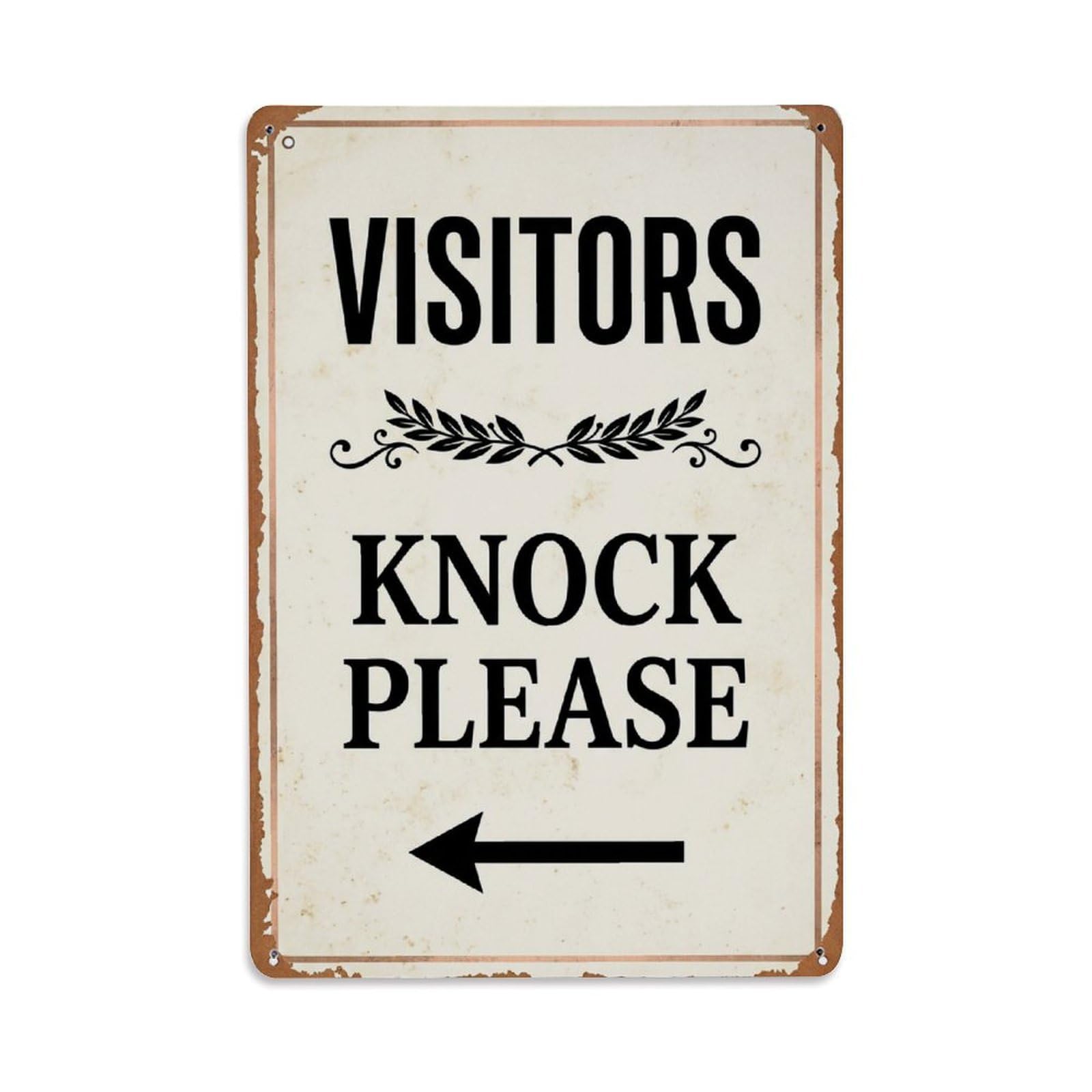 Metal Tin Sign Vintage Visitors Knock Please Arrow Laurel