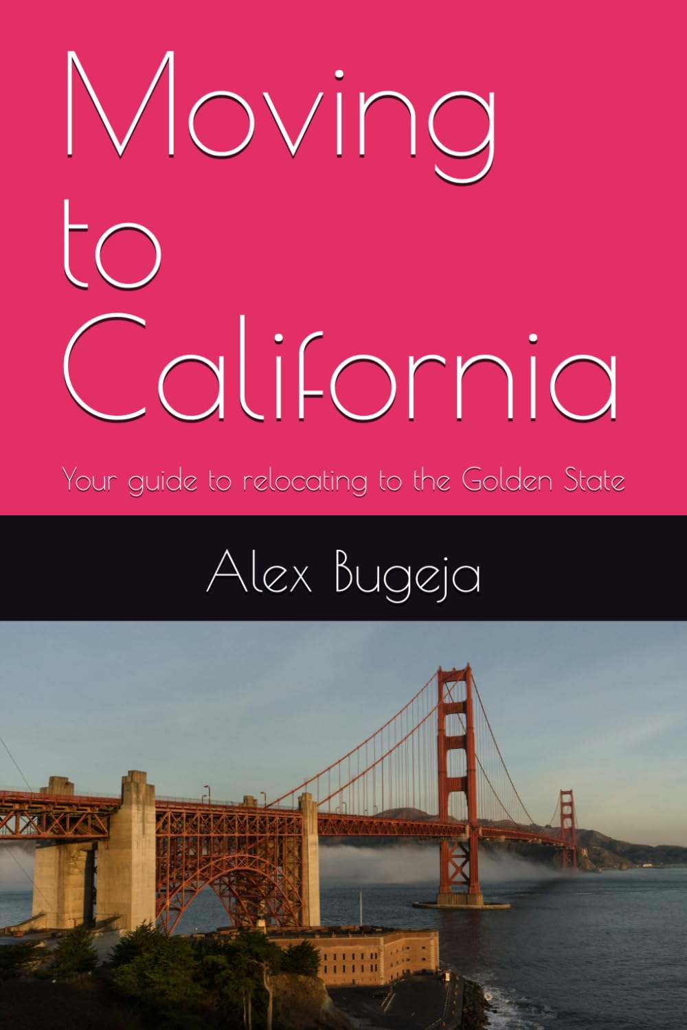 Moving to California: Your guide to relocating to the Golden State (USA Moving Guides)