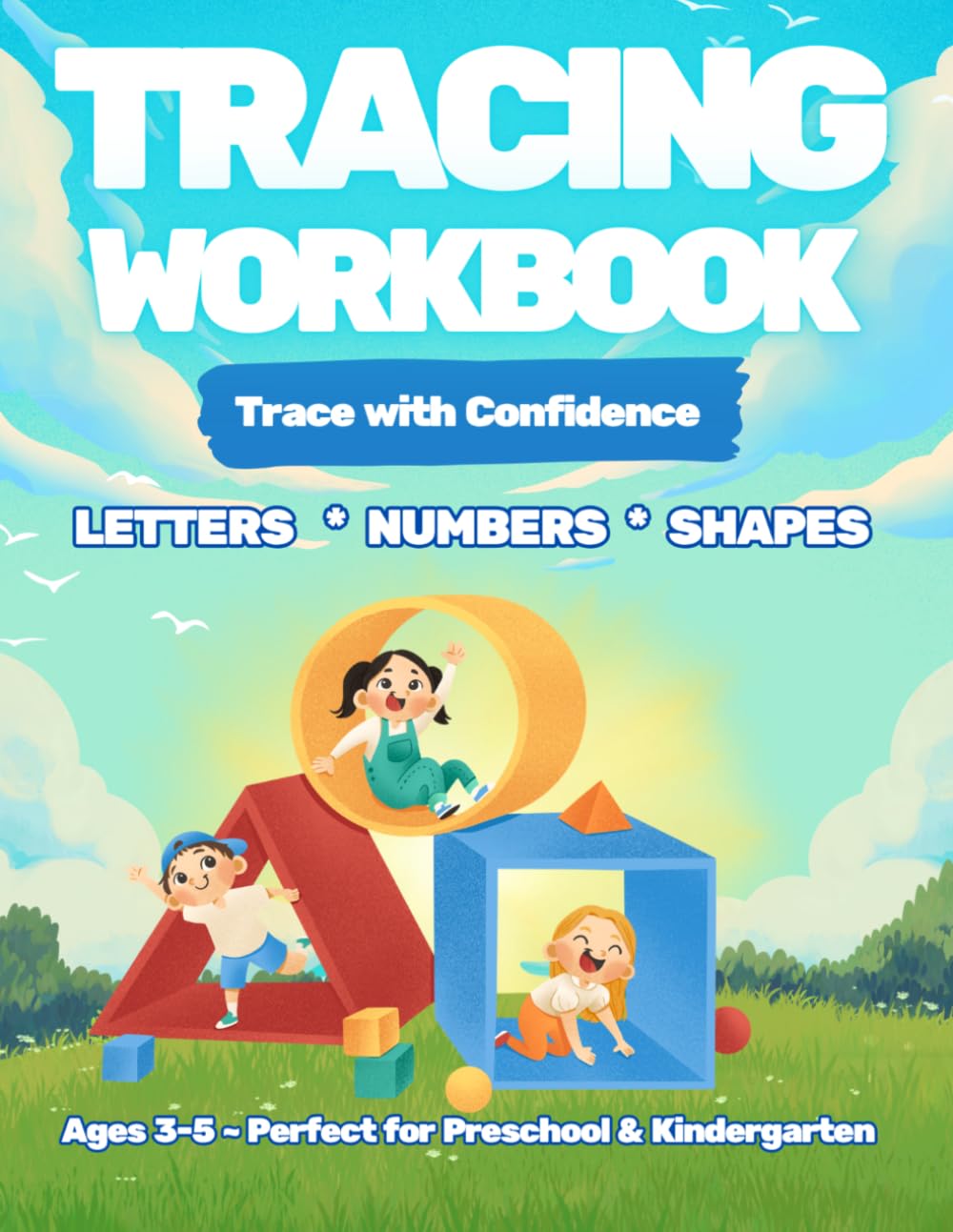 Tracing Workbook: Fun Practice for Letters, Numbers & Shapes