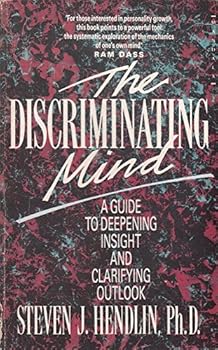 Hardcover The Discriminating Mind: A Guide to Deepening Insight and Clarifying Outlook Book