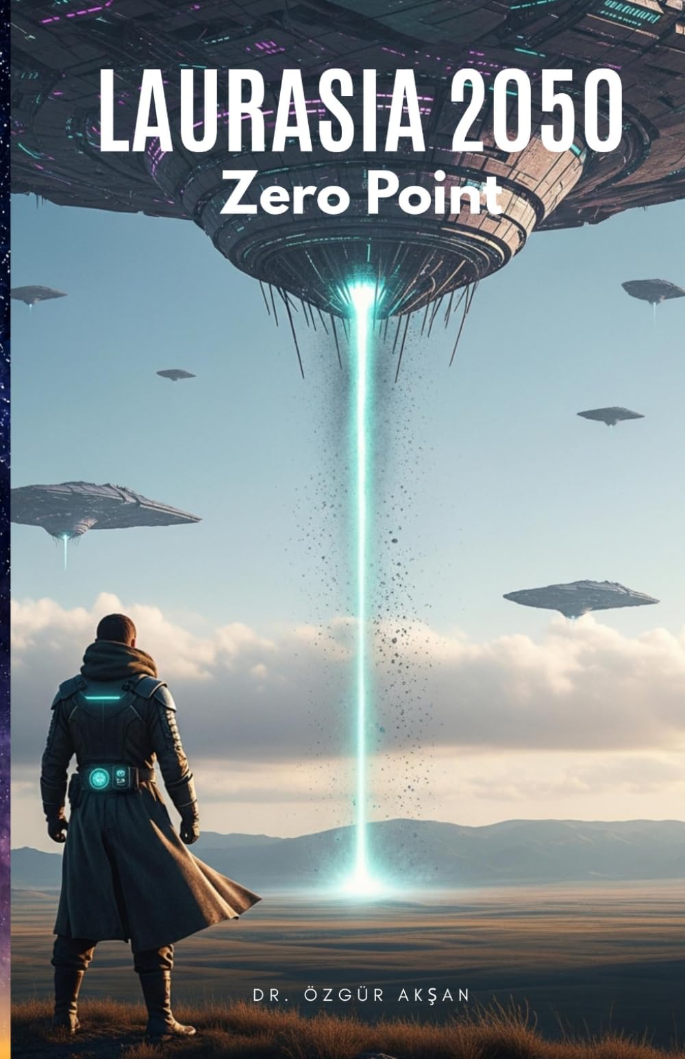 Laurasia 2050 — Zero Point: Book One of the Trilogy