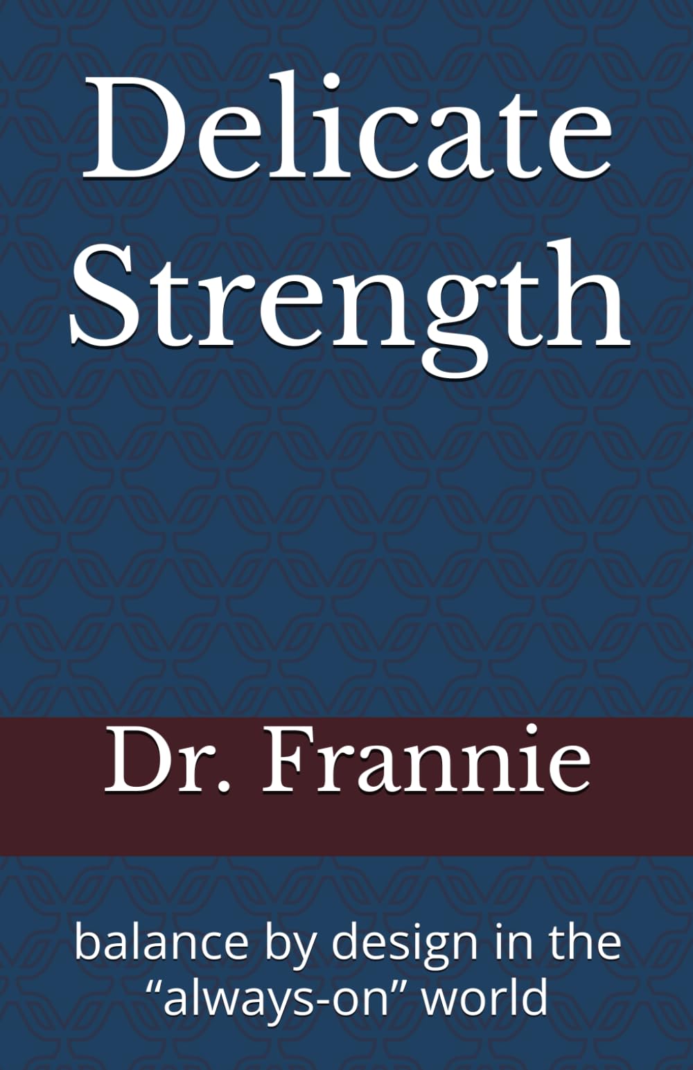 Delicate Strength: balance by design in the “always-on” world