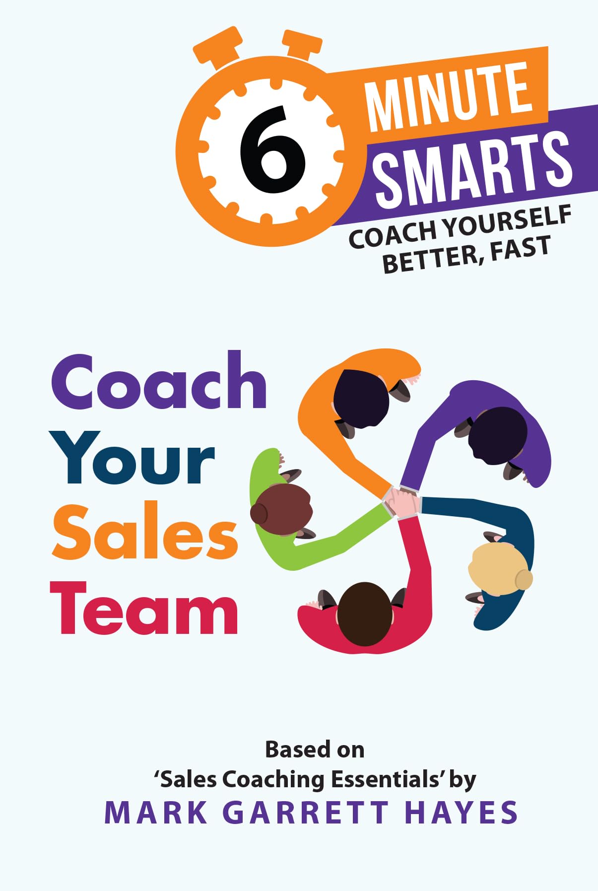 Coach Your Sales Team (6-Minute Smarts)