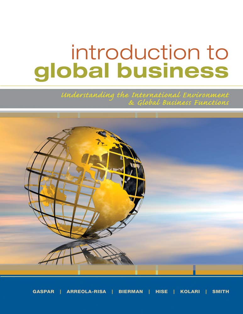 Introduction to Global Business: Understanding the International Environment and Global Business Functions 1st Edition