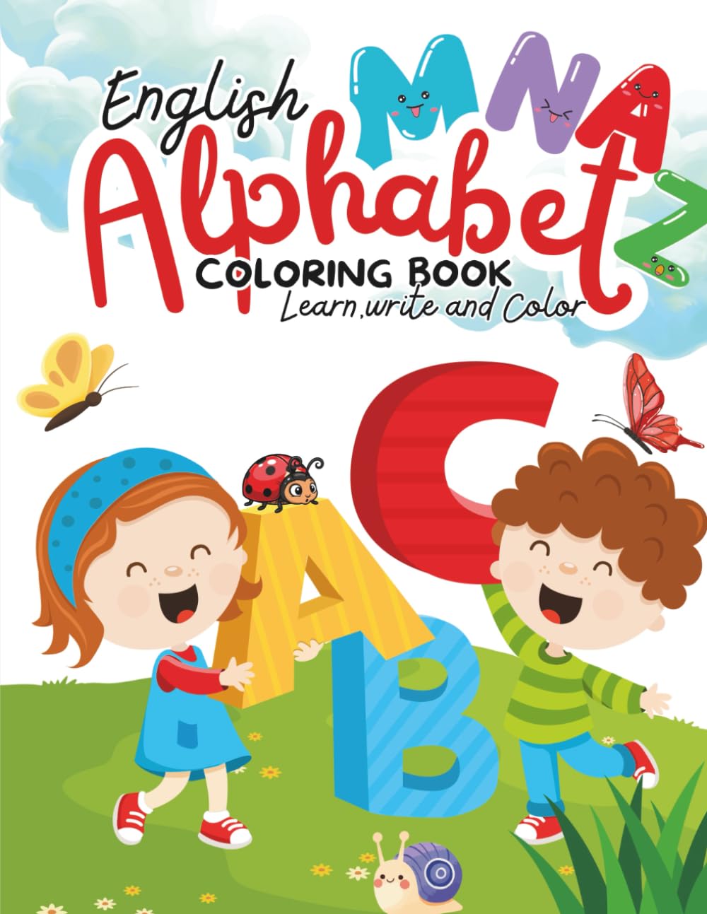 Write and Color the Alphabet: Alphabet Writing Practice Book with Fun Coloring Pages for Kids Ages 5–6