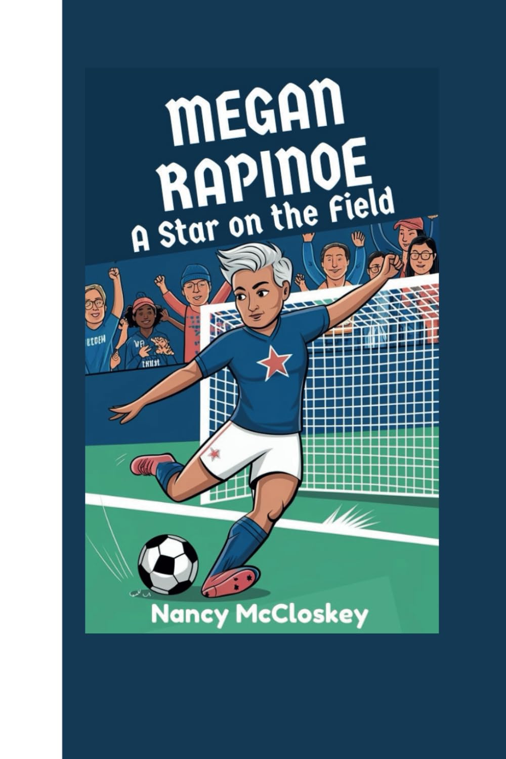 MEGAN RAPINOE: A Star on the Field
