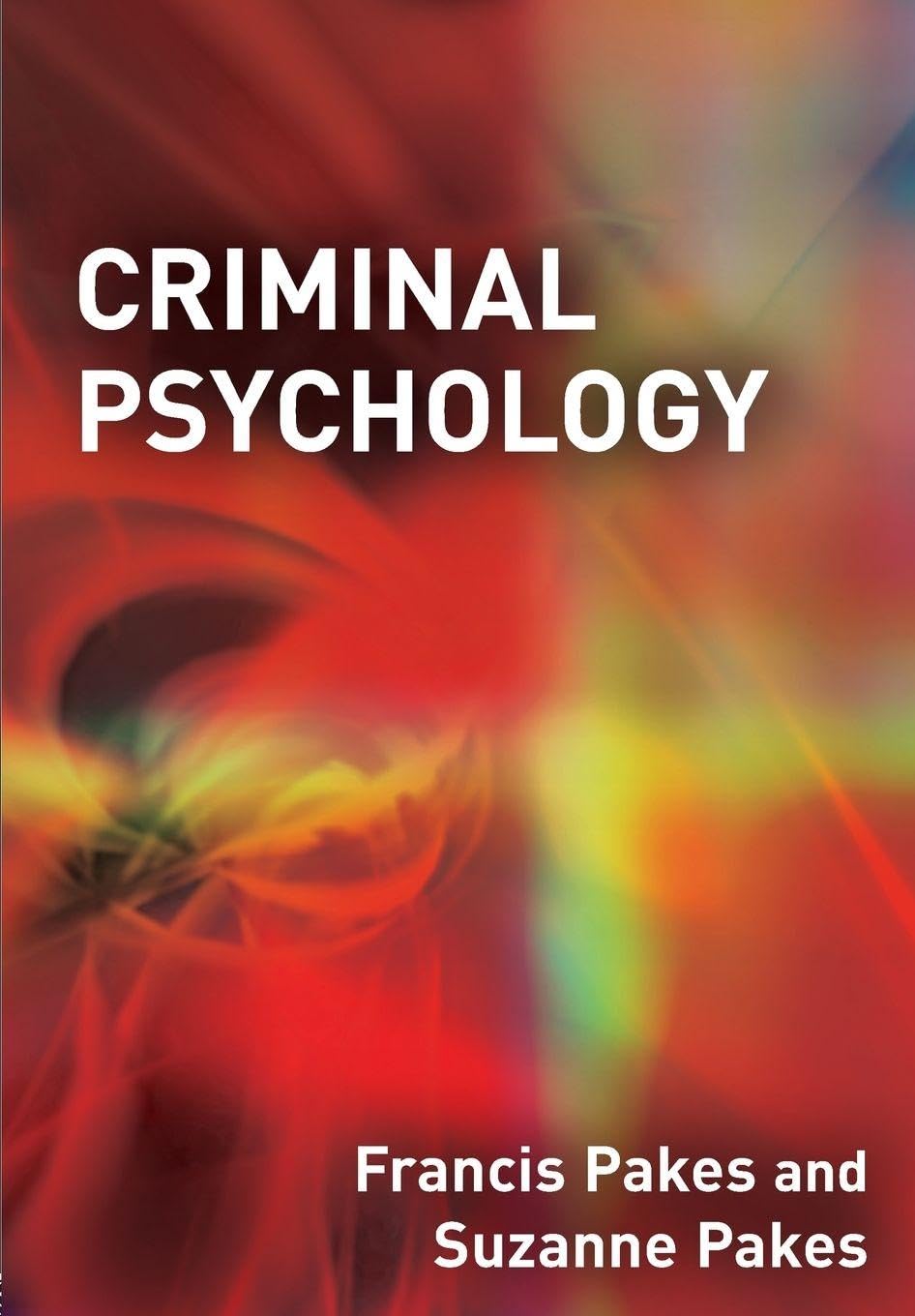 Criminal Psychology - Pakes, Francis