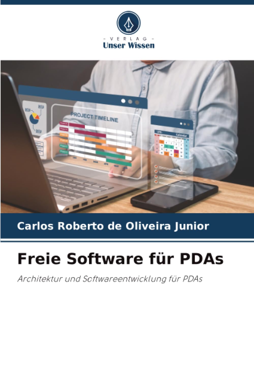 Freie Software für PDAs: Architektur und Softwareentwicklung für PDAs