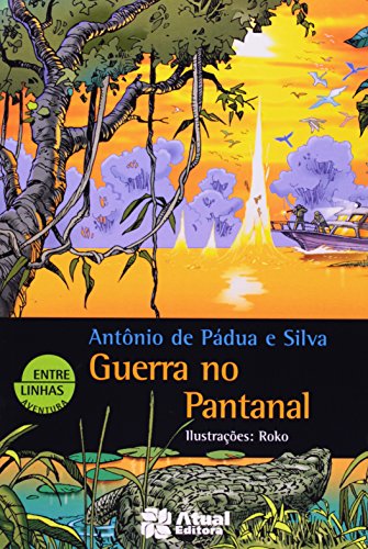 Guerra no Pantanal: