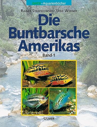 Die Buntbarsche Amerikas, Bd. 1