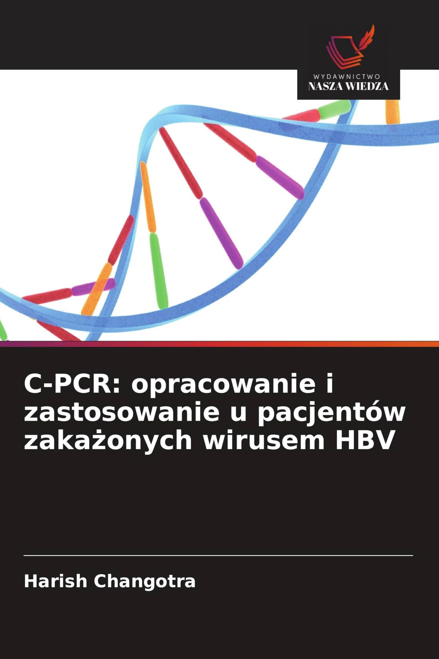 C-PCR: opracowanie i zastosowanie u pacjentów zaka¿onych wirusem HBV