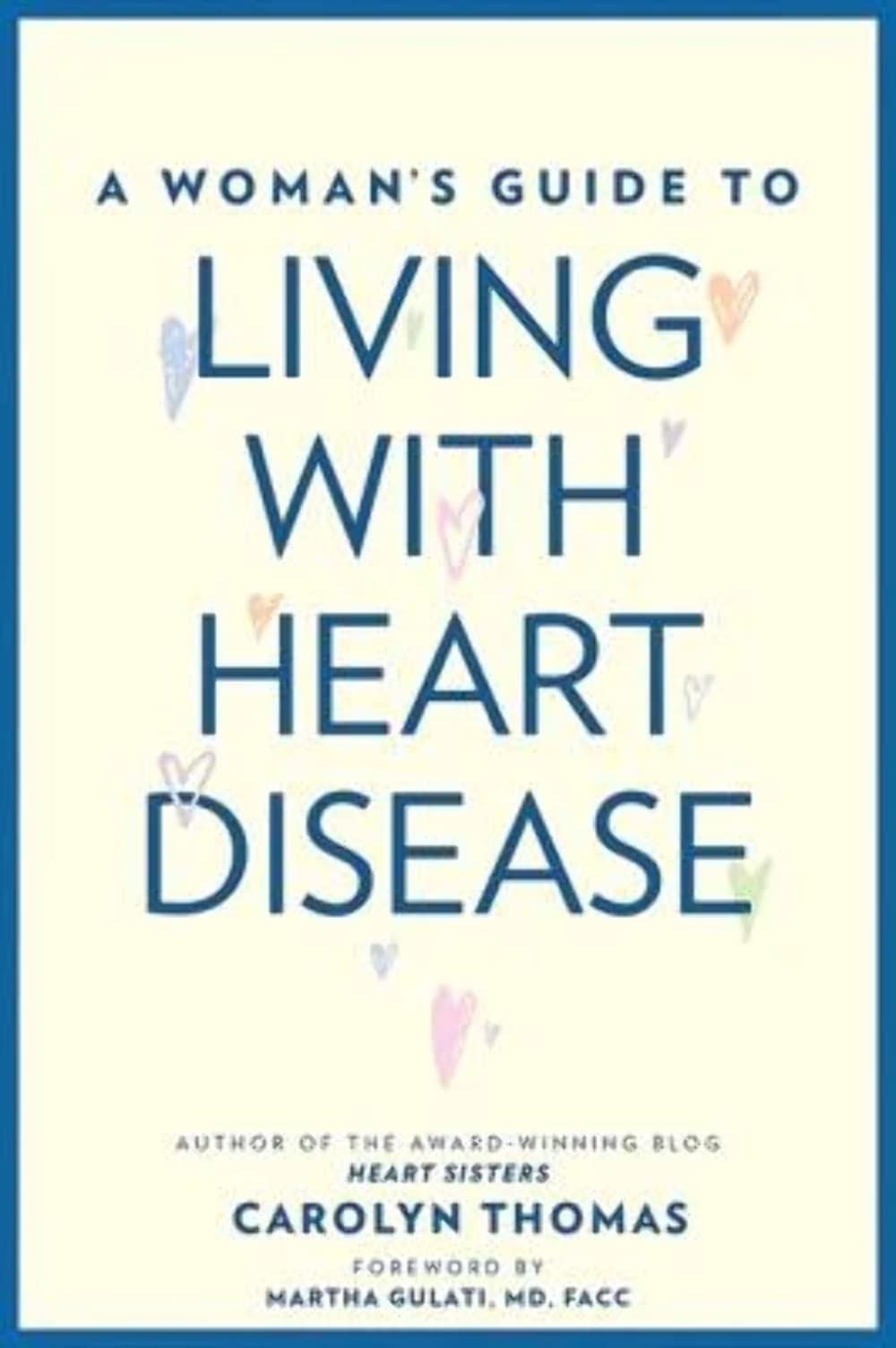 A Woman`s Guide to Living with Heart Disease (A Johns Hopkins Press Health Book)