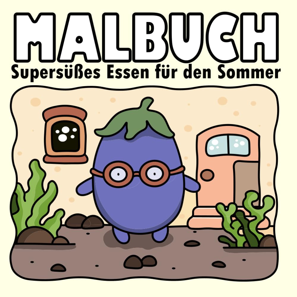 Cozy Malbuch – Summer Food: Supersüßes Essen für den Sommer – Cute Malbuch für Kinder und Erwachsene