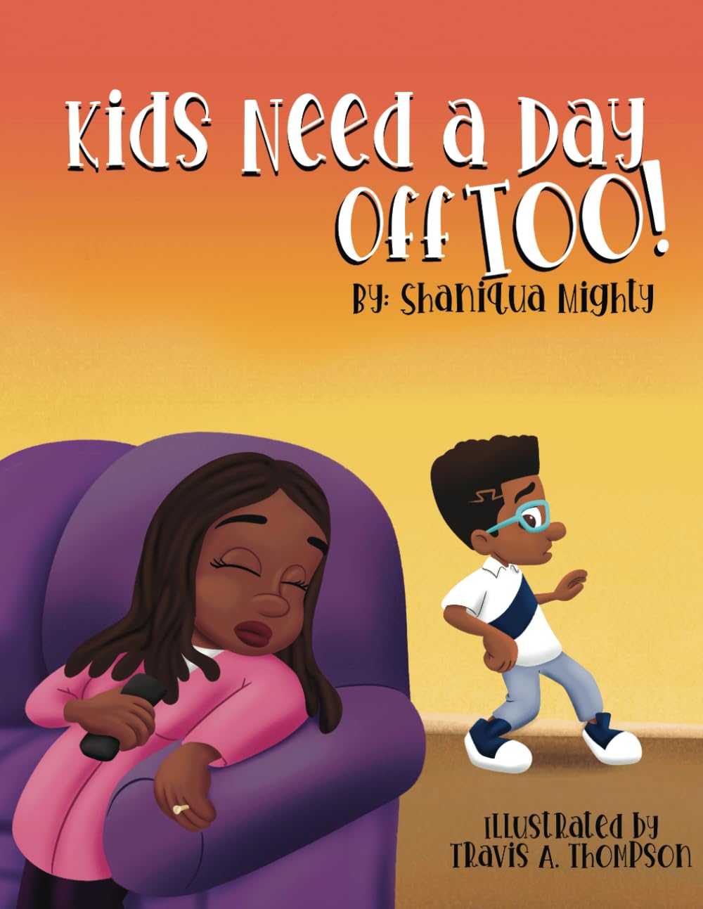 Kids Need a Day Off Too!