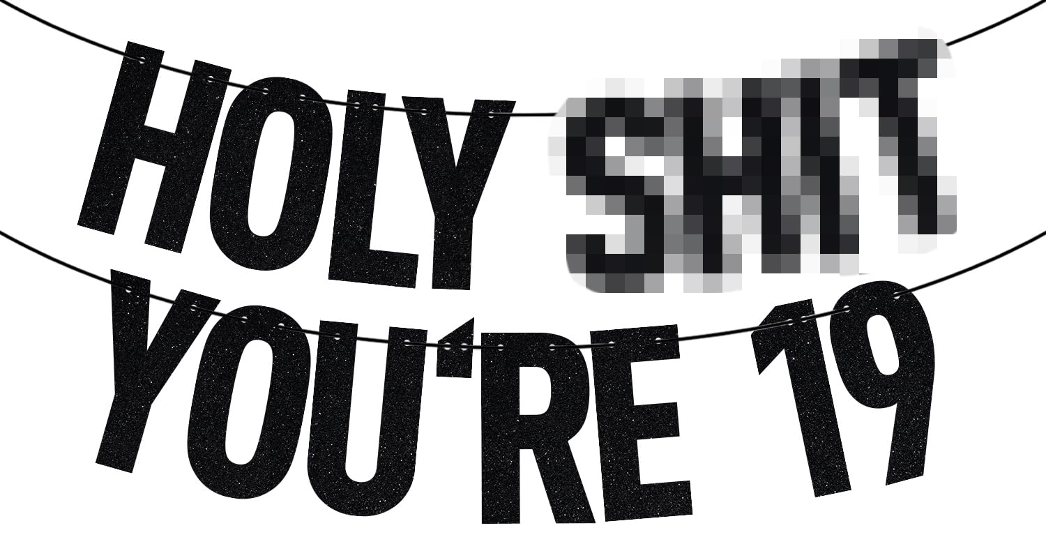 Black Glitter Holy Sh*t You're 19 Banner, Happy 19th Birthday/Cheers to 19 Years, Funny 19th Birthday Party Decorations Supplies