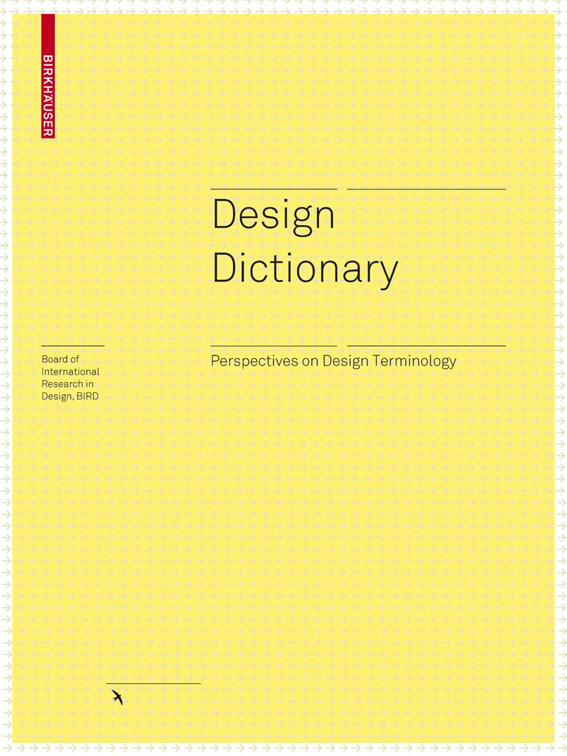 Design Dictionary: Perspectives on Design Terminology (Board of International Research in Design)      Hardcover – December 7, 2007