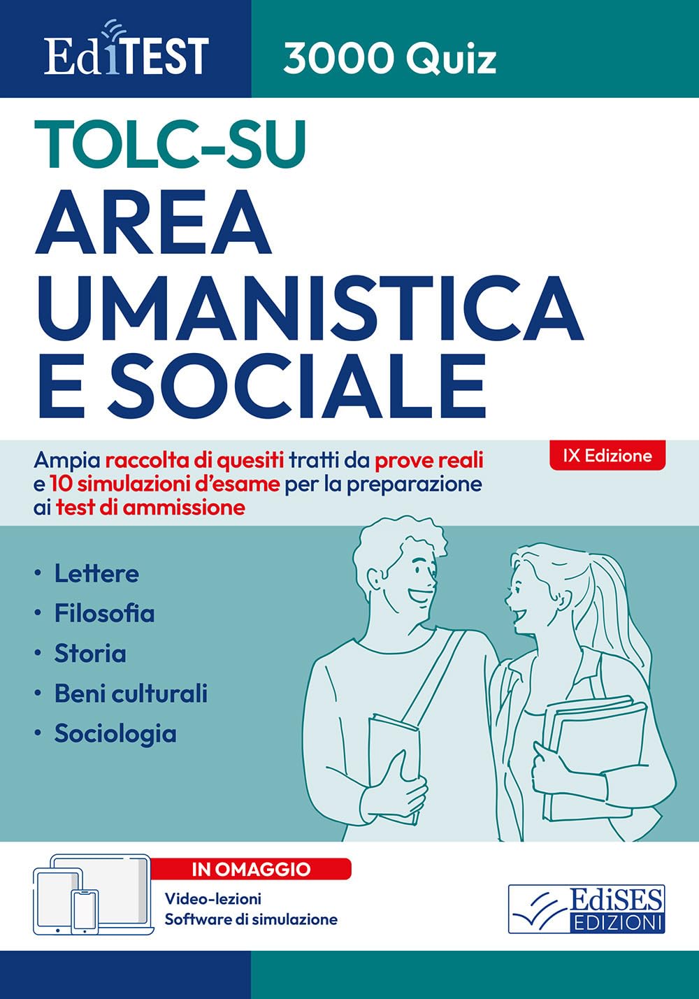 TOLC-SU 2026: raccolta di 3.000 Quiz per i test di Area umanistica e sociale: Ampia raccolta di quiz suddivisi per materia e argomento e 10 simulazioni d'esame per la preparazione ai test di accesso