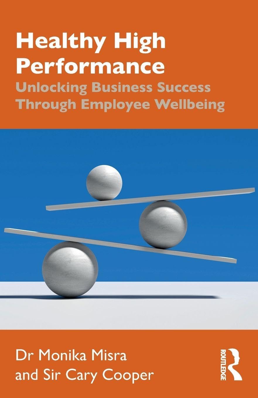 Healthy High Performance: Unlocking Business Success Through Employee Wellbeing