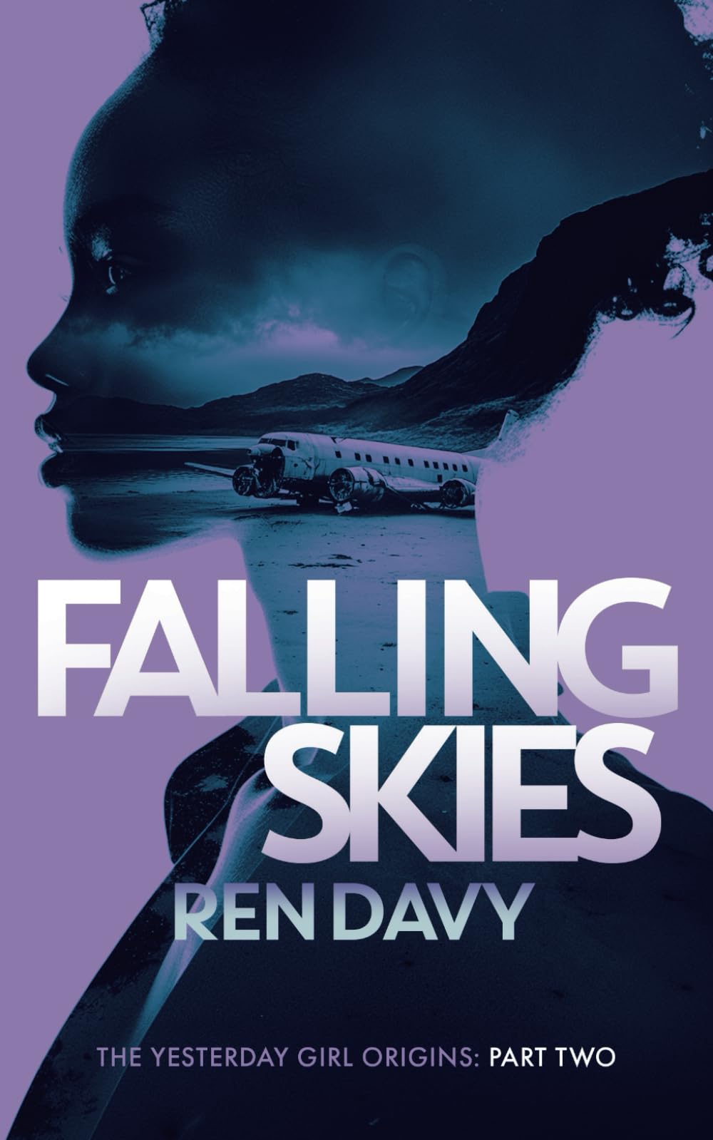 Falling Skies: The Yesterday Girl Origins - Book Two