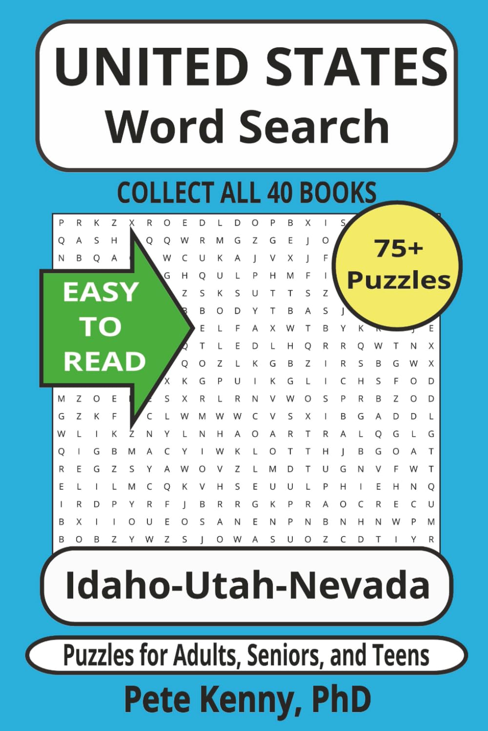 Idaho-Utah-Nevada Word Search Puzzle Book: Take a step out west for a tour of historic cities and towns 6 x 9 inches and full of adventure (The United ... America Word Search Puzzle Books Collection)