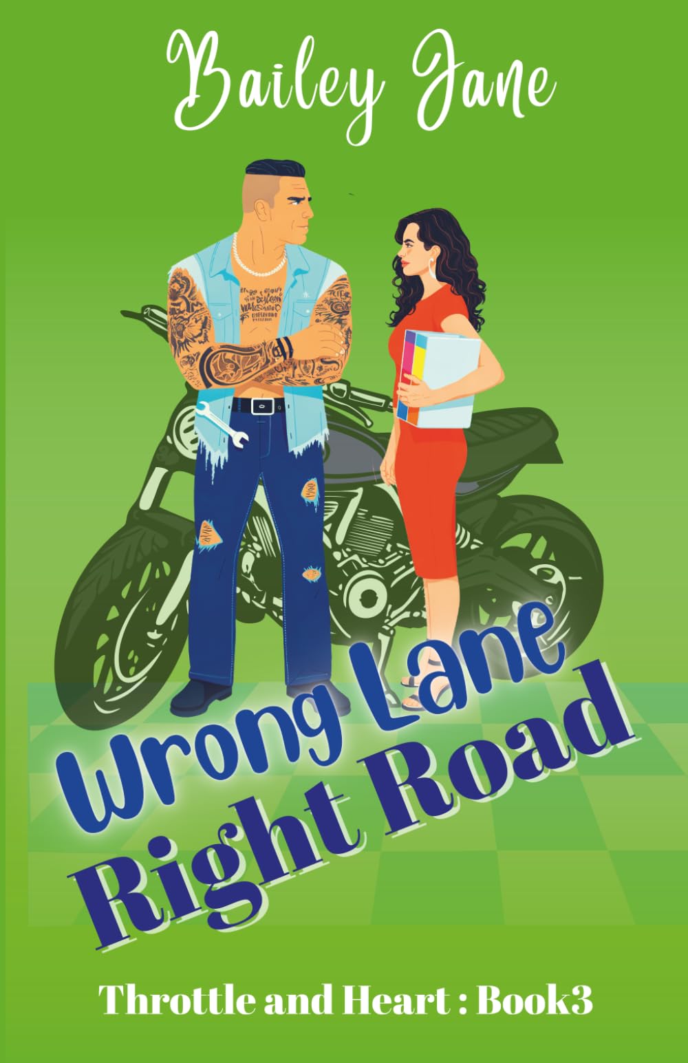 Wrong Lane Right Road: An Enemies-to-Lovers, Small-Town MC Romance (Throttle and Heart)