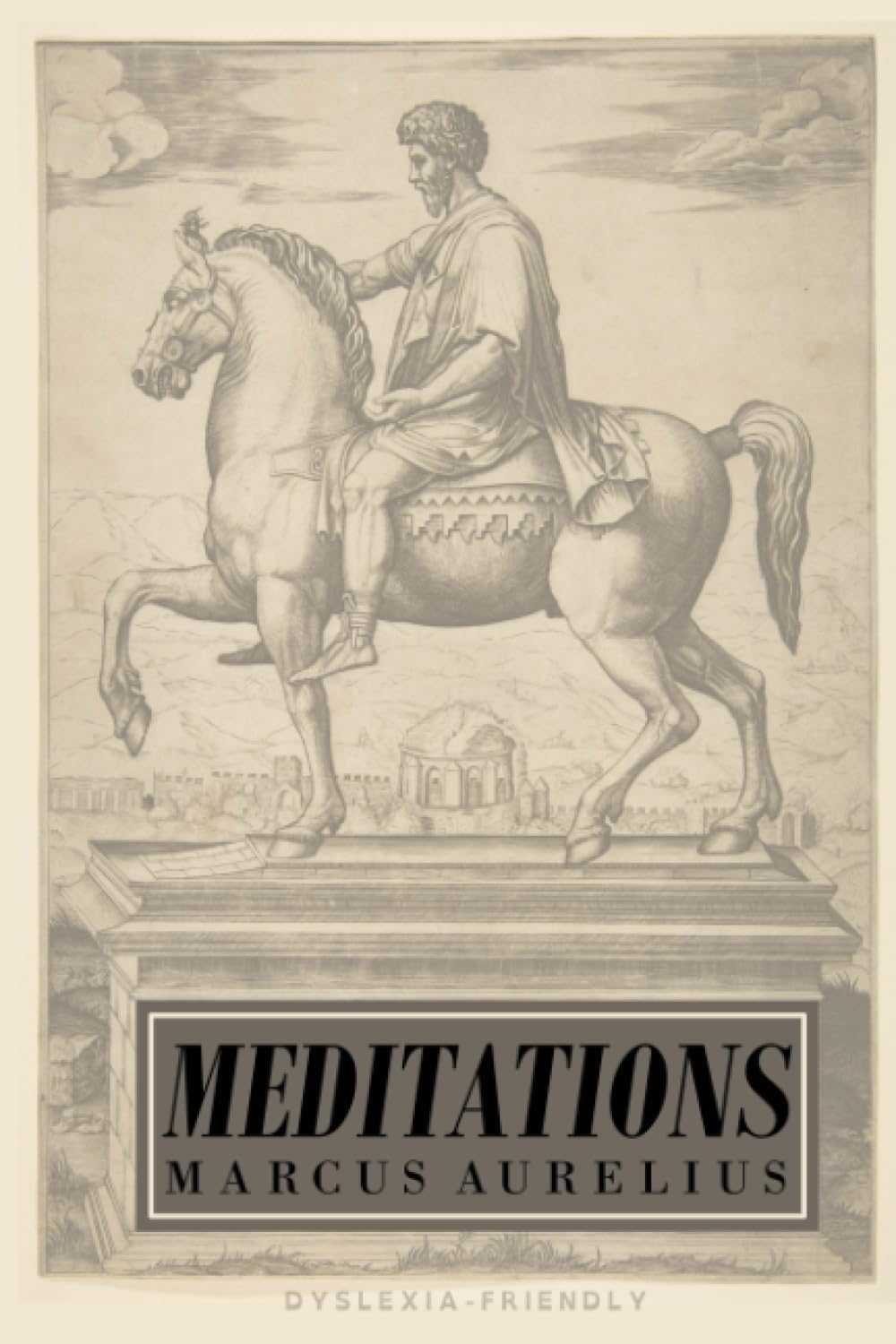 Meditations (Dyslexia-Friendly Edition)