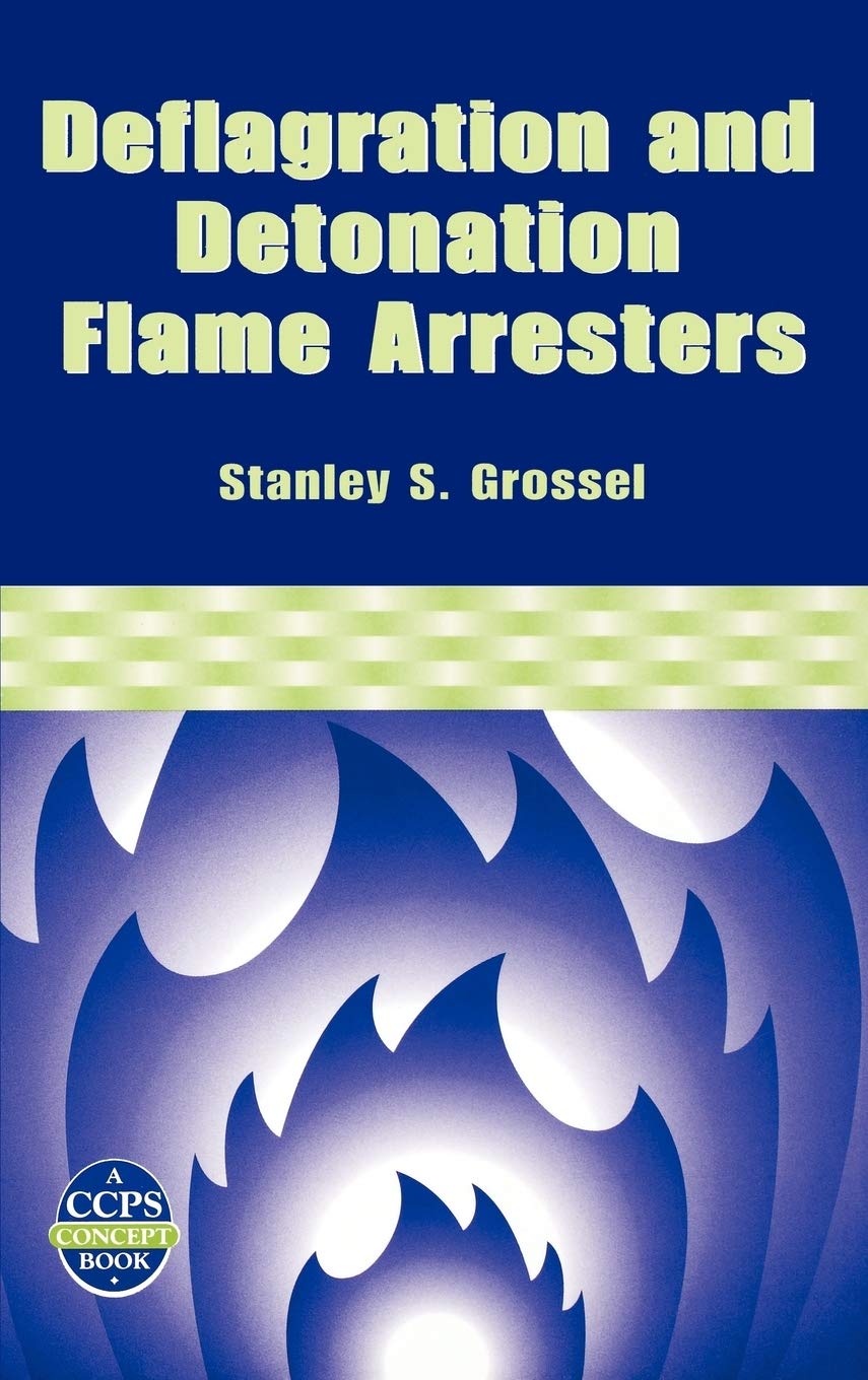Buy Deflagration and Detonation Flame Arresters: 2 (A CCPS Concept Book) — BookShops.in