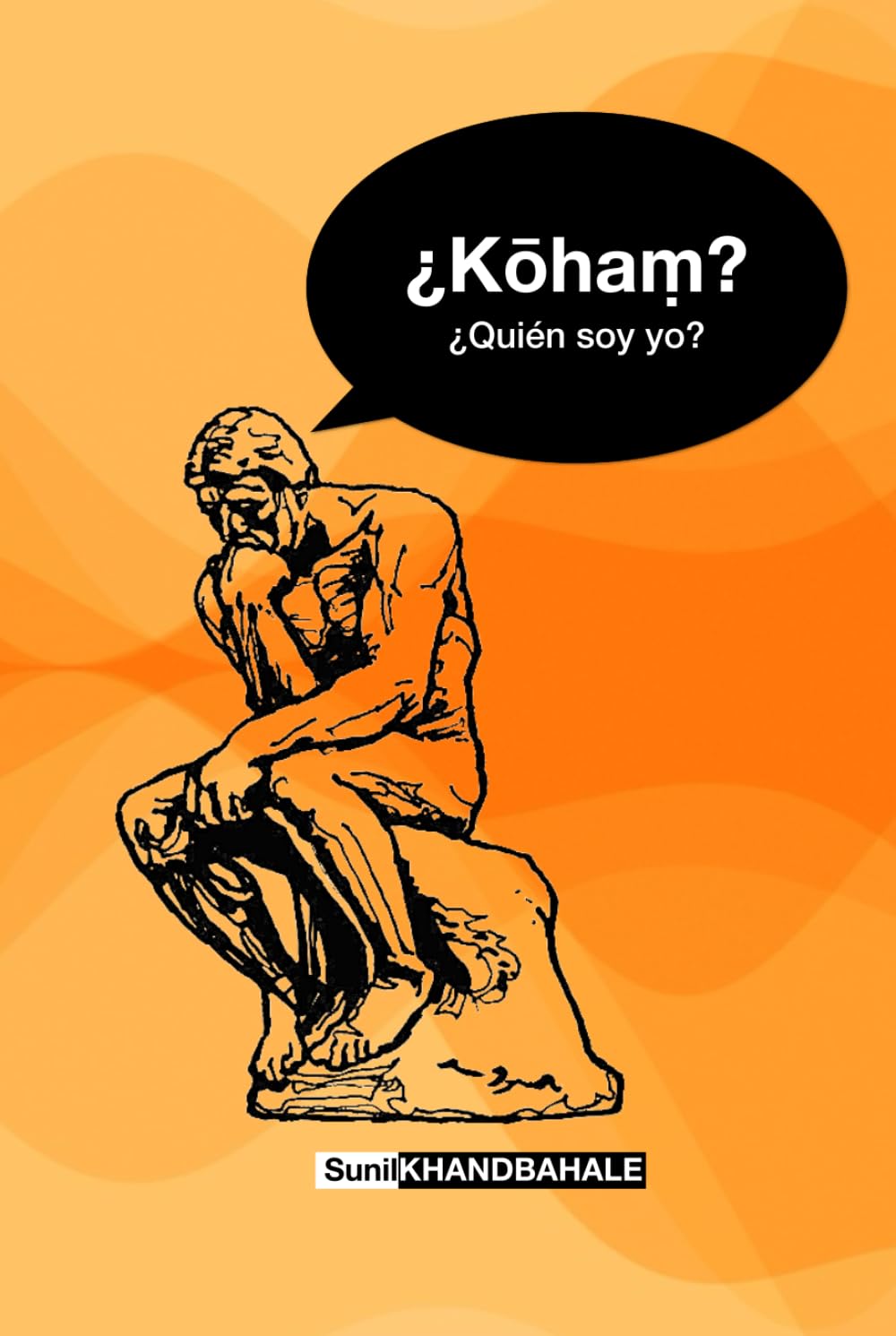 ¿Kōhaṃ? ¿Quién Soy Yo?