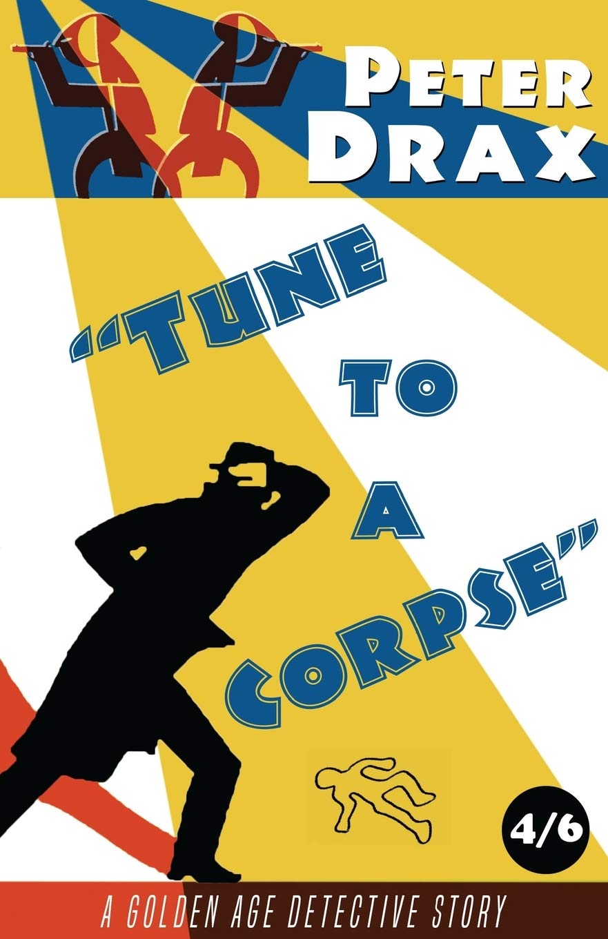 Tune to a Corpse: A Golden Age Mystery: A Golden Age Detective Story