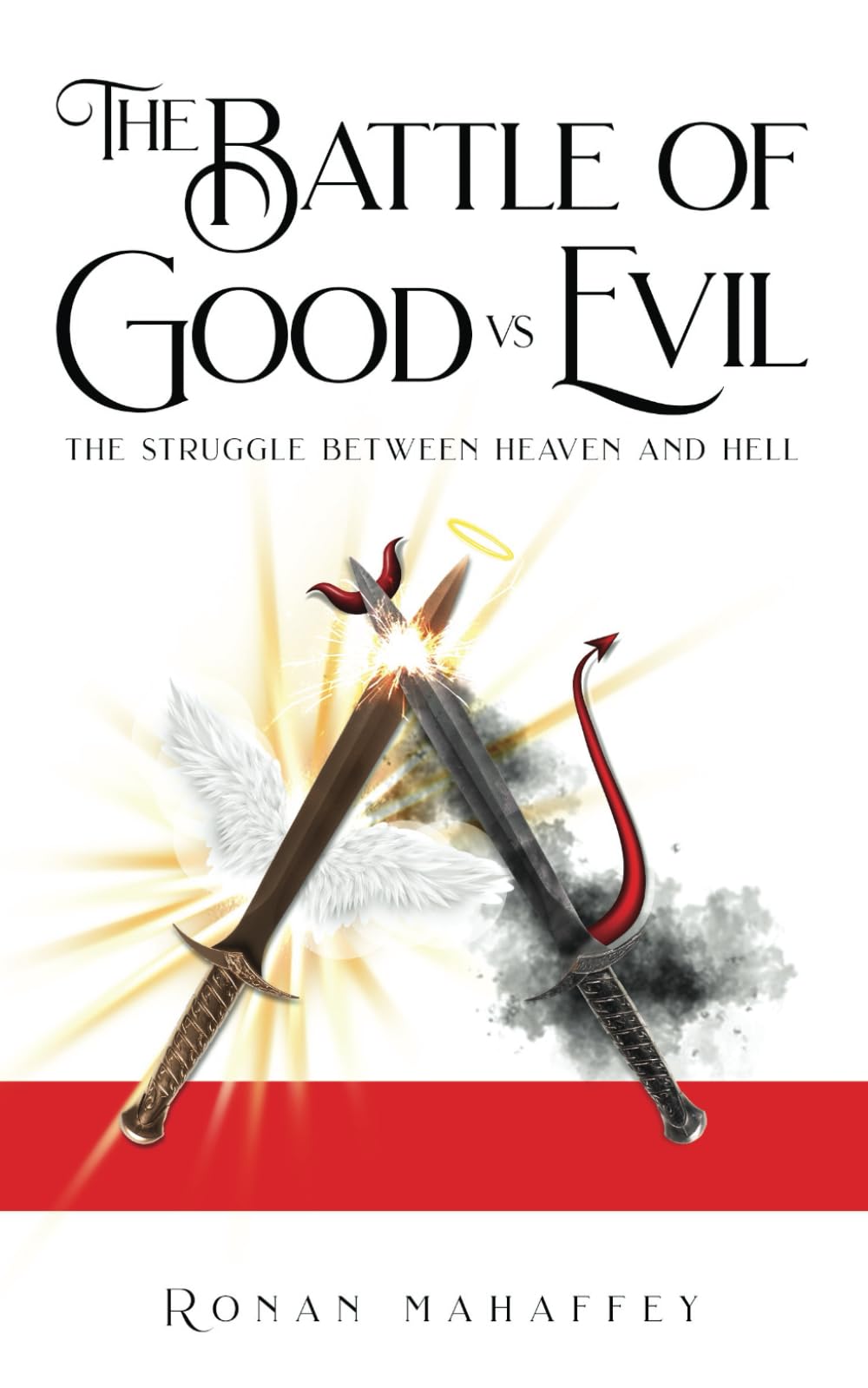 The Battle of Good vs. Evil: The Struggle between Heaven and Hell