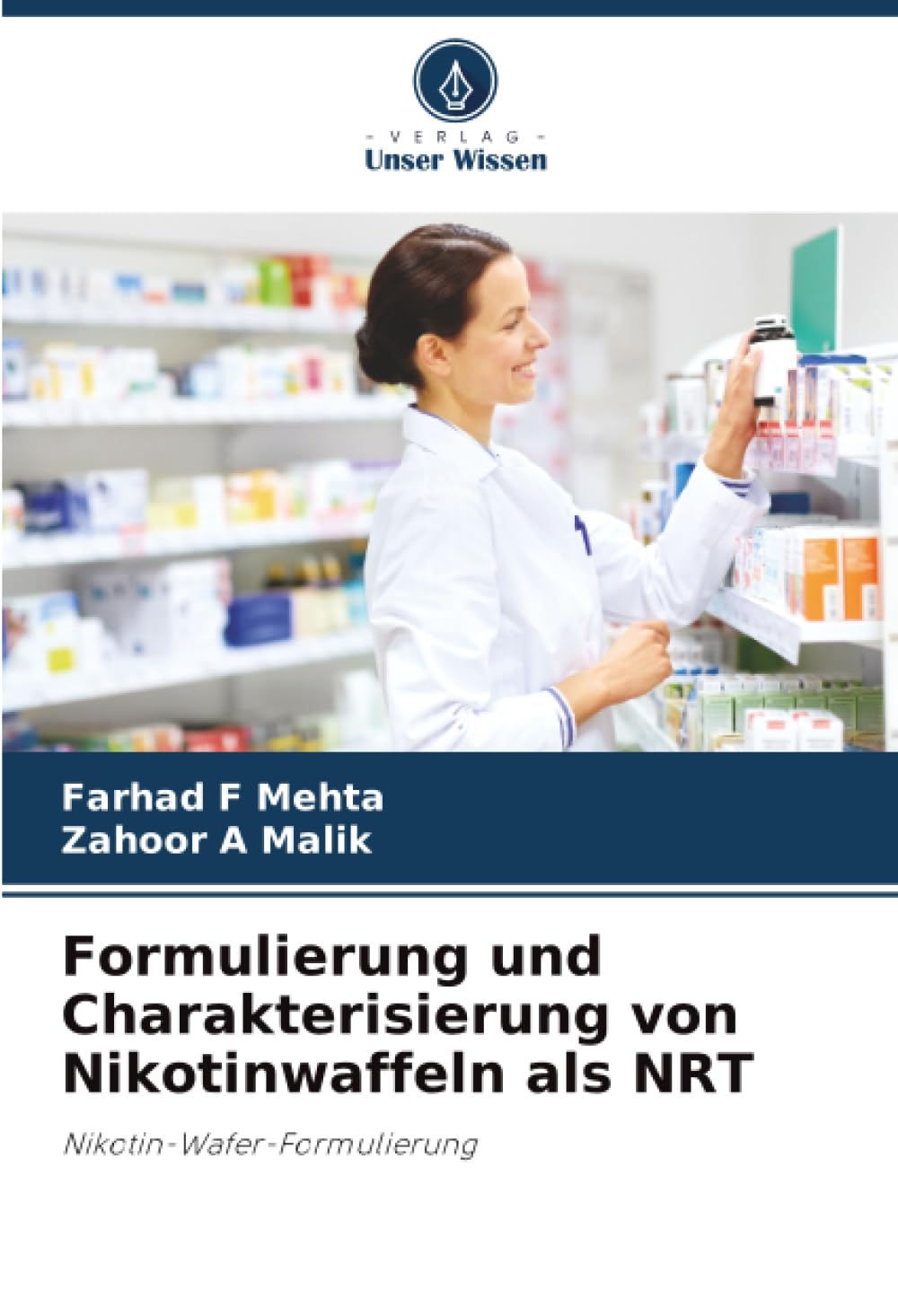 Formulierung und Charakterisierung von Nikotinwaffeln als NRT: Nikotin-Wafer-Formulierung