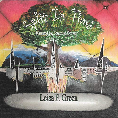 Split in Time by Leisa Green episode artwork