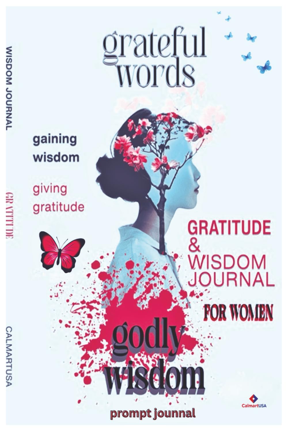 GRATEFUL WORDS GODLY WISDOM: GRATITUDE & WISDOM JOURNAL