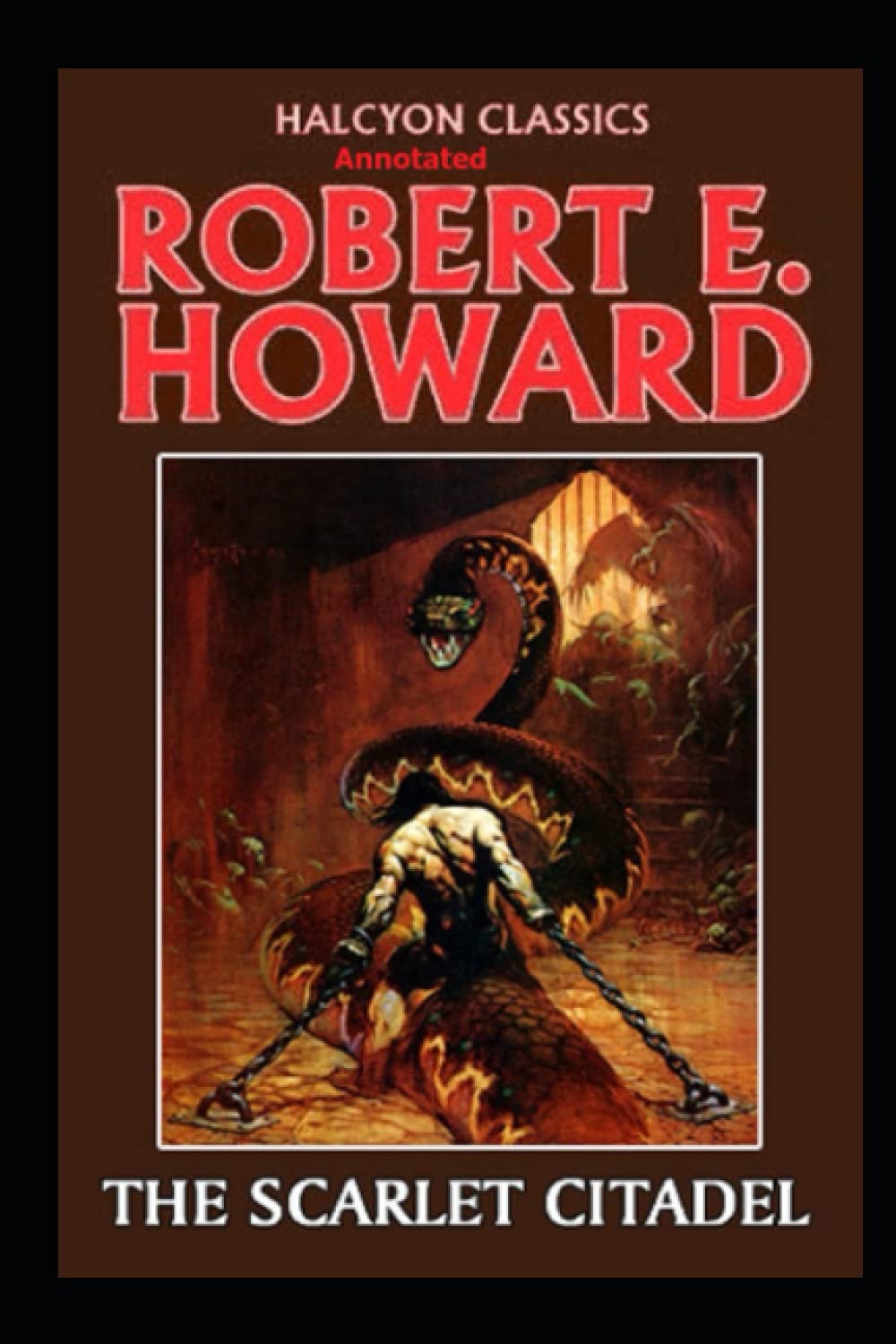 The Scarlet Citadel Annotated (Conan the Barbarian #2)