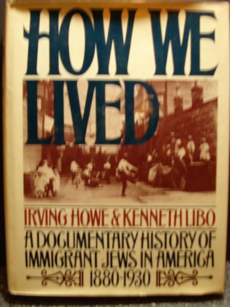 How We Lived: A Documentary History of Immigrant Jews in America, 1880-1930
