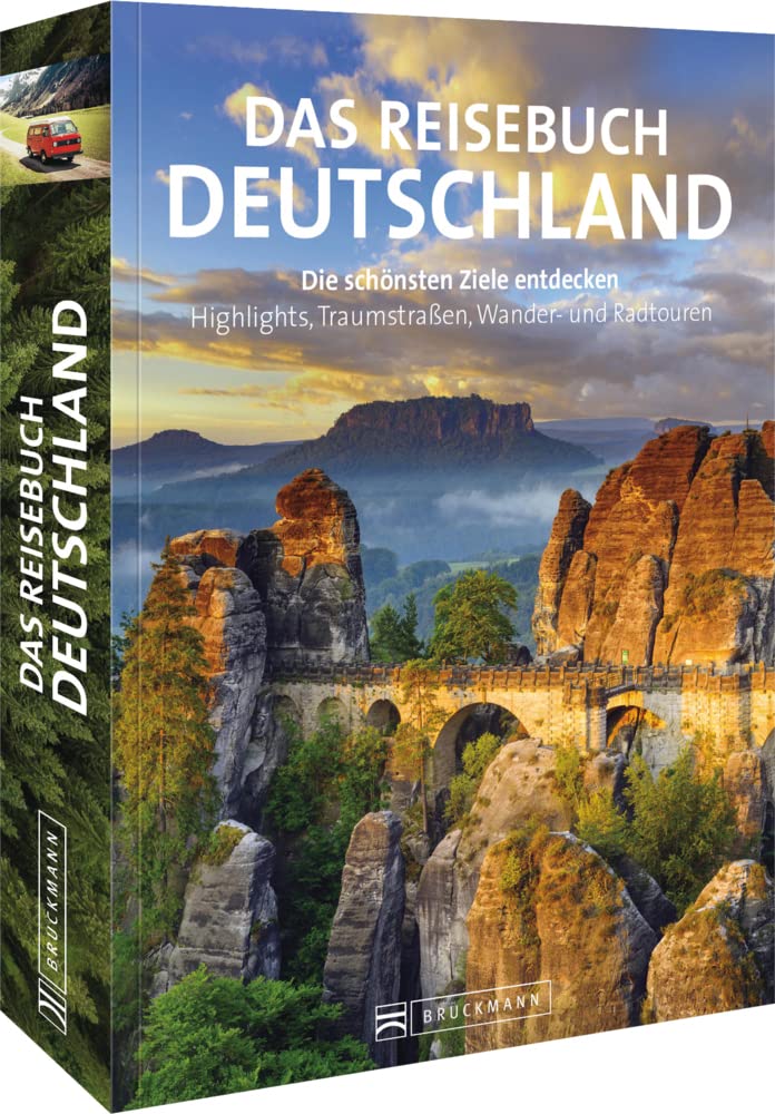 Das Reisebuch Deutschland: Die schönsten Ziele entdecken - Highlights, Traumstraßen, Wander- und Radtouren