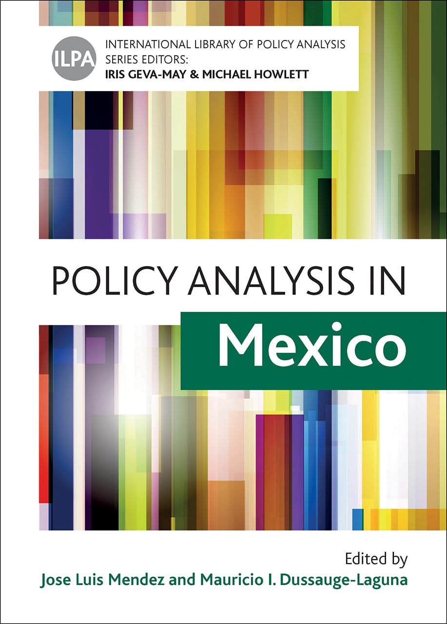 Buy Policy Analysis in Mexico: 9 (International Library of Policy Analysis, 9) — BookShops.in