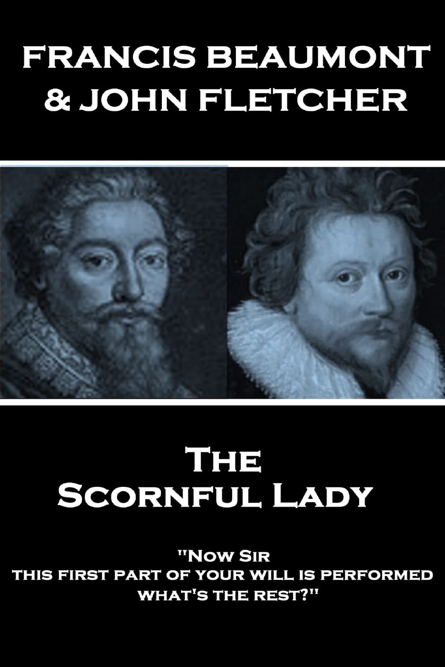 Francis Beaumont & John Fletcher - The Scornful Lady