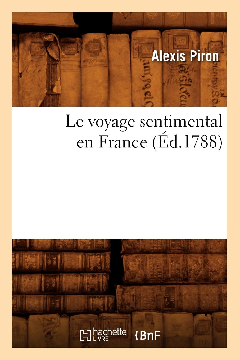 Le voyage sentimental en France (Éd.1788)