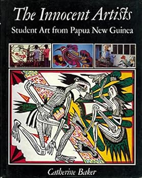 Hardcover The innocent artists: Student art from Papua New Guinea Book