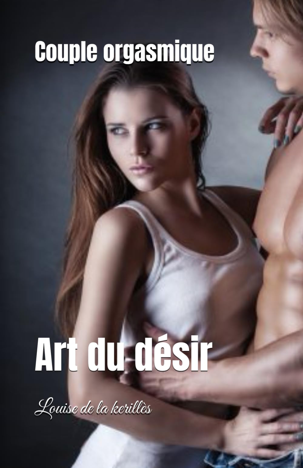 Couple orgasmique: Art du désir
