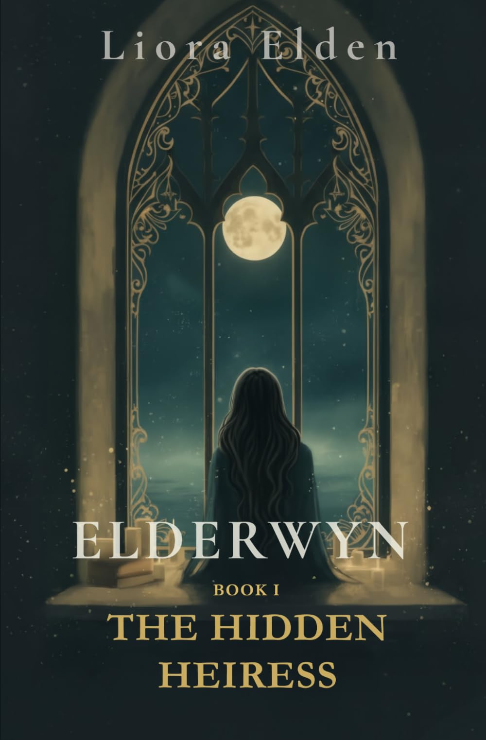 Elderwyn: Book 1 - The Hidden Heiress