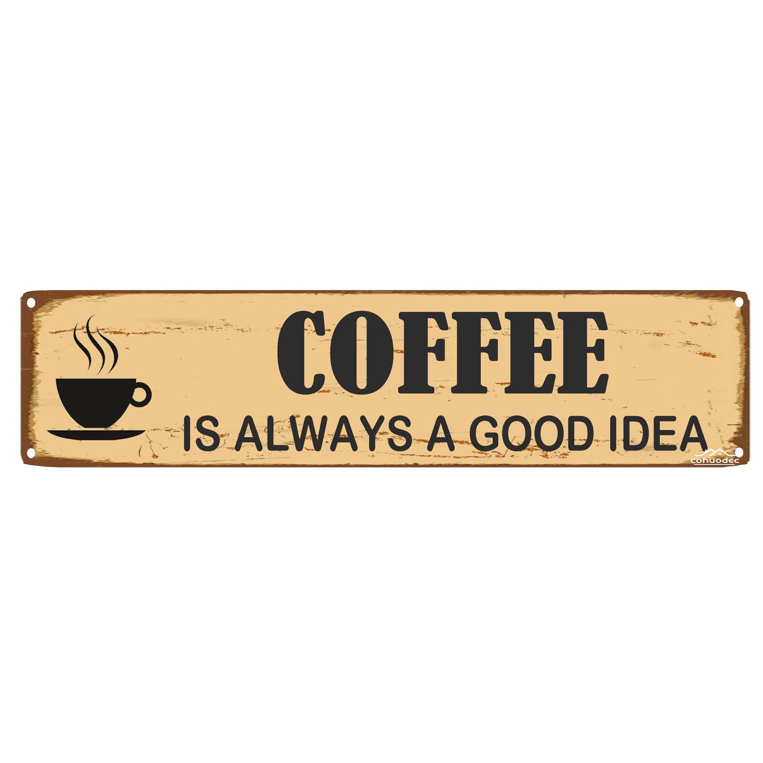 Coffee Is Always a Good Idea Sign Rustic Metal Wall Art Farmhouse Kitchen Decor Coffee Bar Sign 4x16 Inch