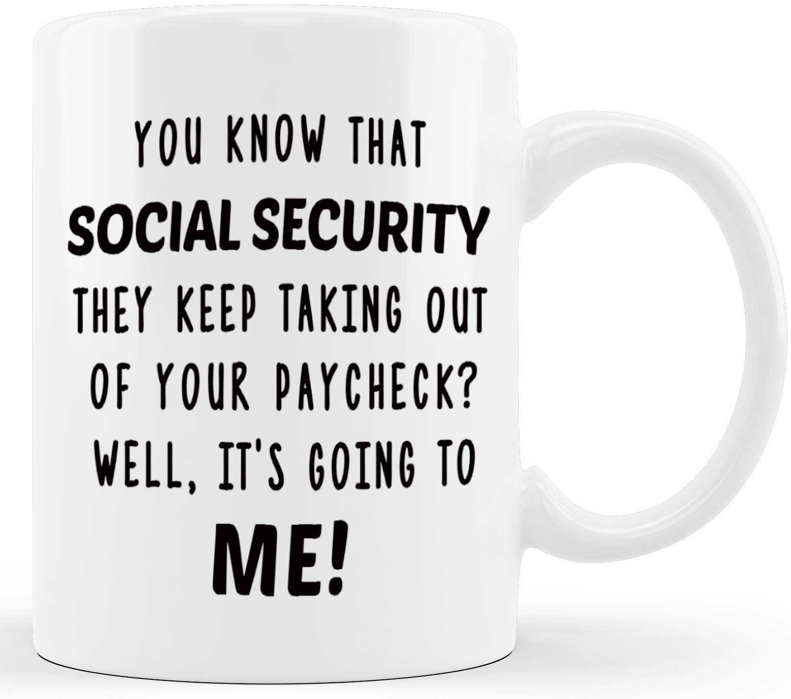 Social Security Taking Out From Paycheck Funny Farewell Going Away Retirement Gifts Coffee Mug Men Women Boss Coworker Novelty Gift for Retiring Husband Wife Mom Dad Senior Men Cup Christmas Birthday